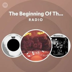 The Beginning Of The End Radio