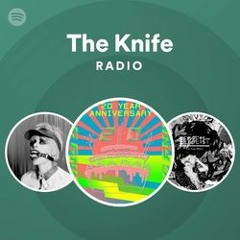 The Knife Radio