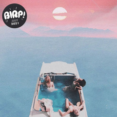 Indie Playlist • BIRP! July 2021