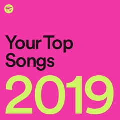 Your Top Songs 2019