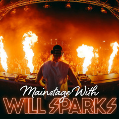 Main Stage w/ Will Sparks ⚡️