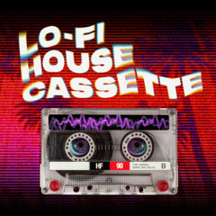 Lo-Fi House Cassette