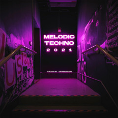 MELODIC TECHNO 2021