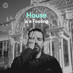 House is a Feeling