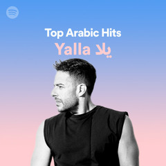 Top Arabic Hits - Yalla يلا