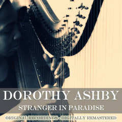 Dorothy Ashby – Stranger in Paradise