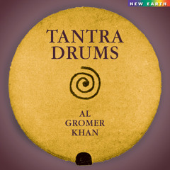 Al Gromer Khan – Tantra Drums