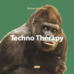 TECHNO Therapy // Techno.Addiction