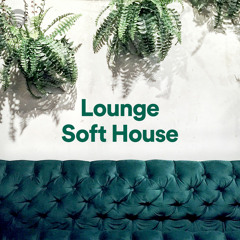 Lounge - Soft House