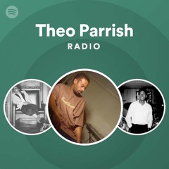 Theo Parrish Radio