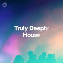 Truly Deeply House