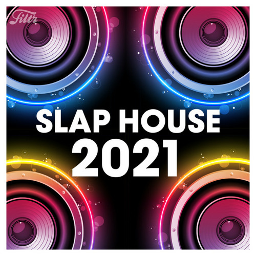 Slap House 2021 💥