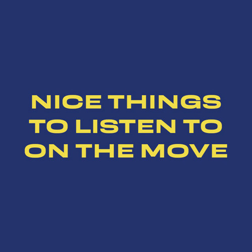 nice things to listen to on the move