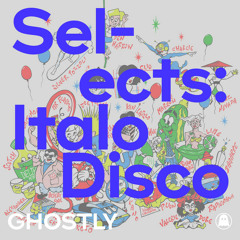 Ghostly: Italo Disco