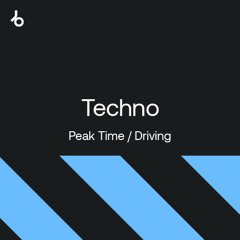 Beatport Best New Hype Techno (Peak Time / Driving)