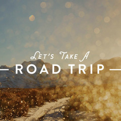 ROAD TRIP
