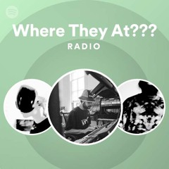 Where They At??? Radio