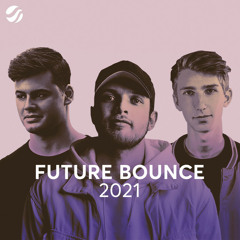 Future Bounce 2021 - Brooks - Mike Williams - Mesto - Justin Mylo - RetroVision - Lucas & Steve