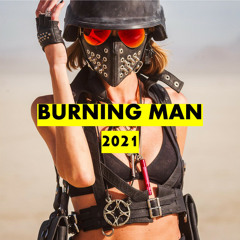 Burning Man 2021 🔥 Orgánica & Deep house