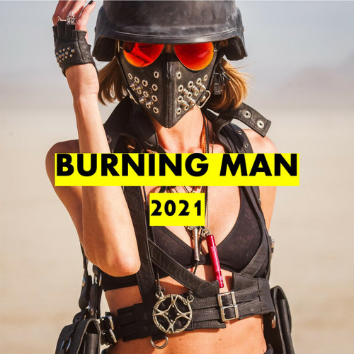 Burning Man 2021 🔥 Orgánica & Deep house