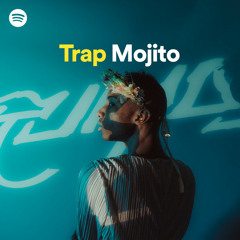 Trap Mojito