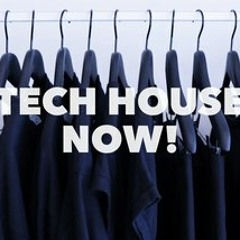 Tech House NOW!