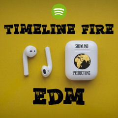 Timeline Fire EDM