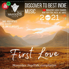 First Love 💕 | Indie Pop/Folk/Singer & Songwriter Playlist vol.18 November 2021