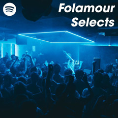 Folamour Selects
