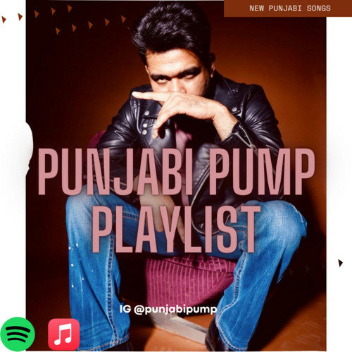 PUNJABI PUMP PLAYLIST (NEW PUNJABI SONGS 2021)