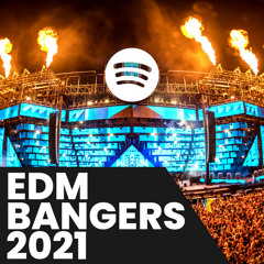 EDM BANGERS 2021