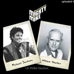 Un thriller heureux (Michael Jackson / William Sheller) (Mighty Mike mashup)