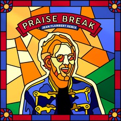 Praise Break - Bakermat (Jean Flambert Remix)