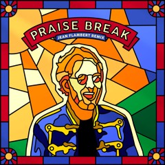 Praise Break - Bakermat (Jean Flambert Remix)
