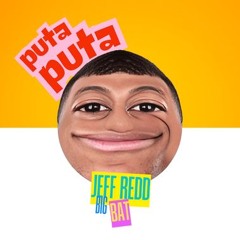 pUTA Jeff Redd & BIGBAT ttega çantamda var cashttega çantamda var cash