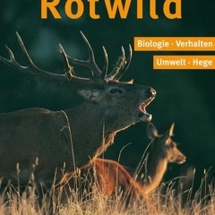 [PDF] Rotwild: Biologie · Verhalten · Umwelt · Hege