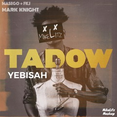 Tadow vs Yebisah (MikeLitz Mashup)