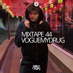 MIXTAPE 44 VOGUEMYDRUG