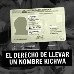El derecho de llevar un nombre kichwa