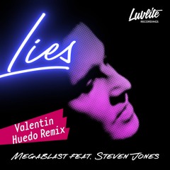Lies (Valentin Huedo Remix) [feat. Steven Jones]