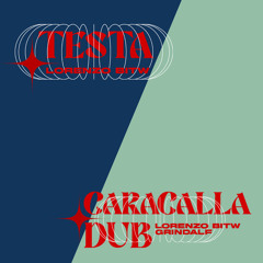 Testa / Caracalla Dub