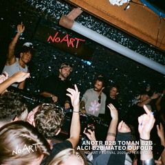 No Art Festival After by Day 2025 | ANOTR B2B TOMAN B2B Alci B2B Mateo Dufour | Lofi Courtyard