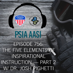 Episode 756 | The Five Elements of Inspirational Instruction — Part 2 w/ Dr. Josh Pighetti