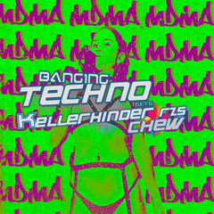 KELLERKINDER RZS B2B CHEW  @ Banging Techno sets 334
