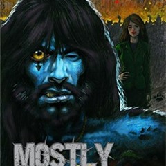 *[Book] PDF Download Mostly Human: Young Adult Werewolf Rockstar Fantasy Novel BY D.I. Jolly