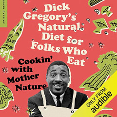 free EBOOK 📮 Natural Diet for Folks Who Eat: Cookin’ with Mother Nature by  Dick Gre