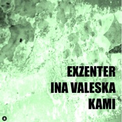 EXZENTER #8 w/ Ina Valeska (25.06.2022)