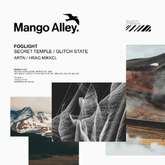 PREMIERE: foglight - Secret Temple (ARTN Remix) [Mango Alley]