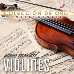Stream Mayra All-Starz | Listen to Coleccion De Oro Instrumental Musica  Rlajante Violines playlist online for free on SoundCloud