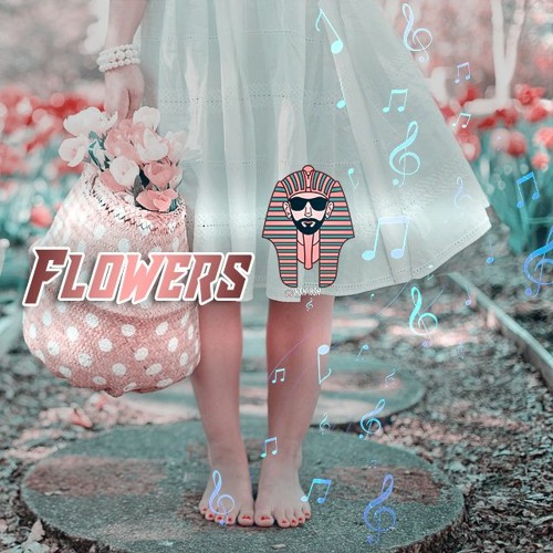 Flowers - Ft. Odarka